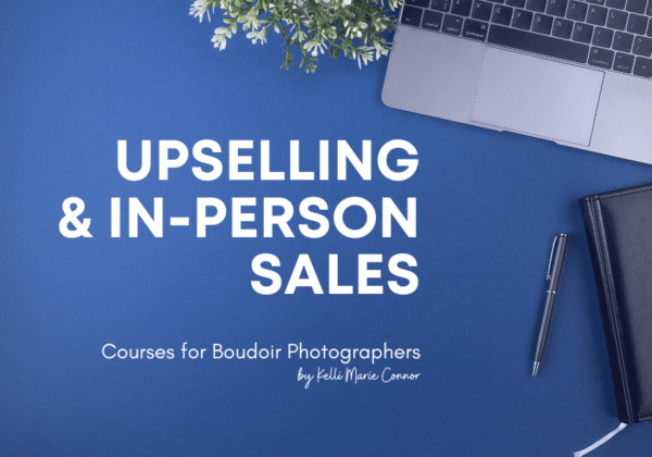 Kelli Marie Connor - Upselling Course