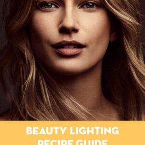 Lindsay Adler - Beauty Lighting Recipe Guide