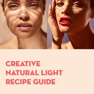 Lindsay Adler - Creative Natural Light Recipe Guide