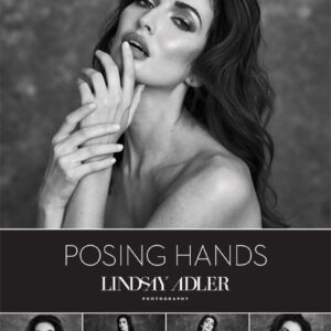 Lindsay Adler - Posing Essentials: Hands (digital version)