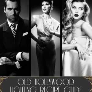 Lindsay Adler - Old Hollywood Lighting Recipe Guide